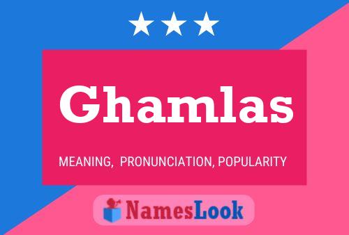 Ghamlas Name Poster