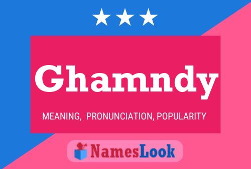 Ghamndy Name Poster