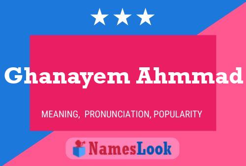 Ghanayem Ahmmad Name Poster