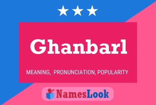 Ghanbarl Name Poster