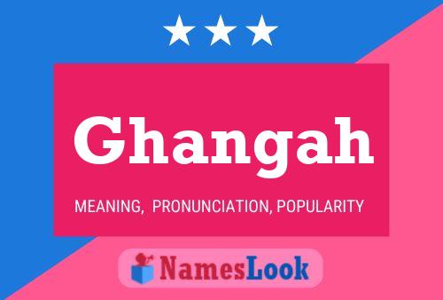 Ghangah Name Poster