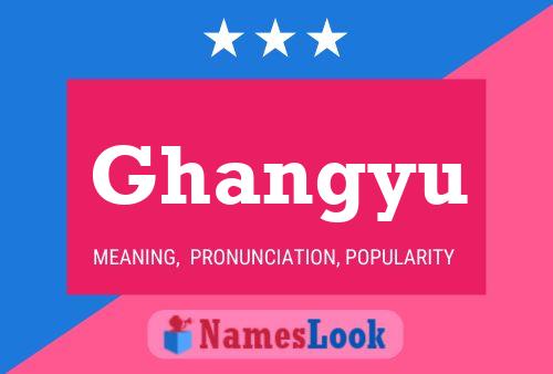 Ghangyu Name Poster