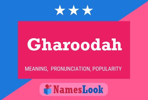 Gharoodah Name Poster