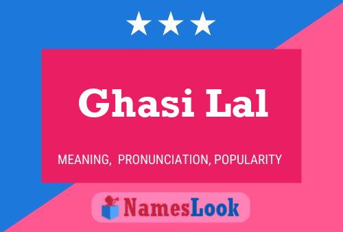 Ghasi Lal Name Poster