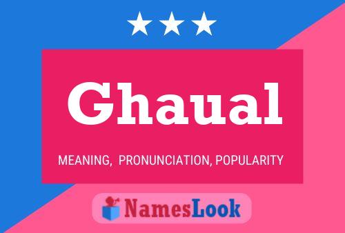 Ghaual Name Poster