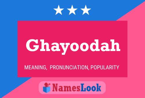 Ghayoodah Name Poster