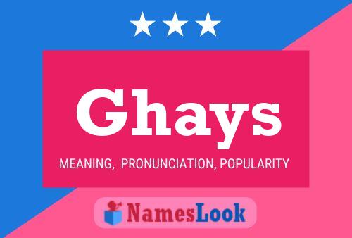 Ghays Name Poster