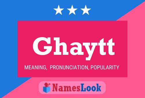 Ghaytt Name Poster