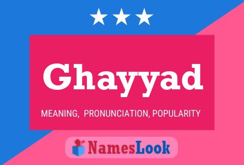 Ghayyad Name Poster