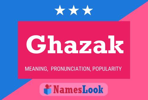 Ghazak Name Poster