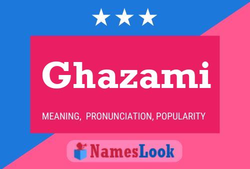 Ghazami Name Poster