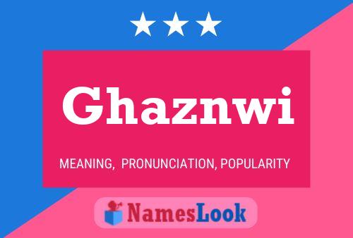 Ghaznwi Name Poster