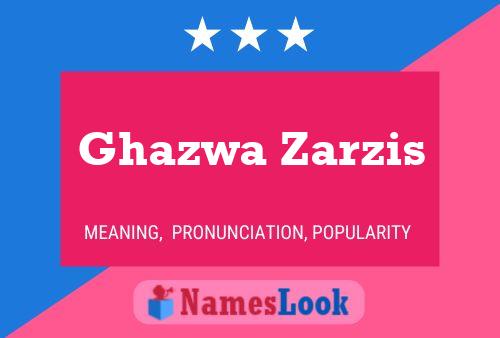 Ghazwa Zarzis Name Poster