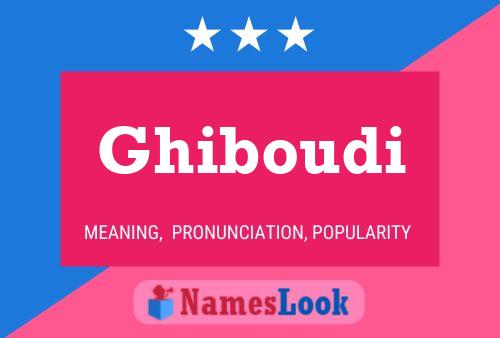 Ghiboudi Name Poster