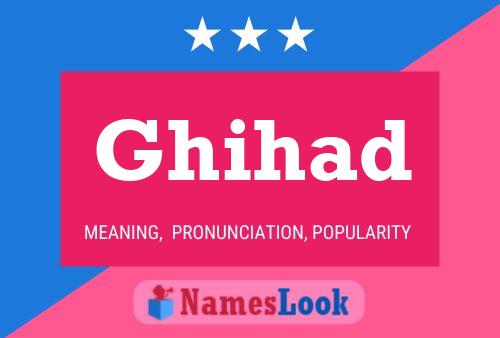 Ghihad Name Poster