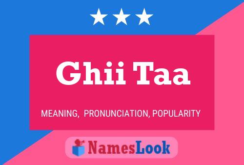 Ghii Taa Name Poster