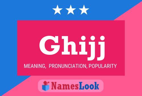 Ghijj Name Poster