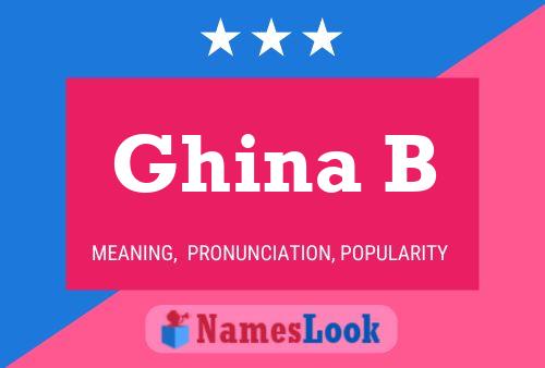 Ghina B Name Poster