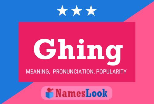 Ghing Name Poster