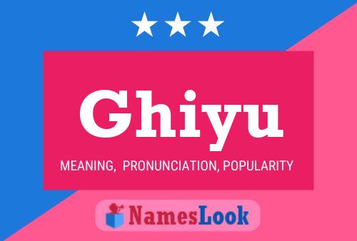 Ghiyu Name Poster