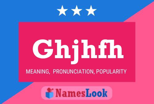 Ghjhfh Name Poster