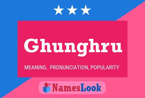 Ghunghru Name Poster