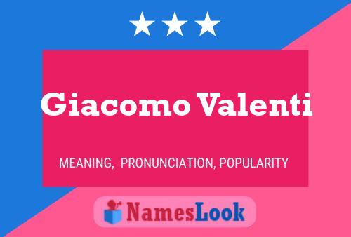 Giacomo Valenti Name Poster