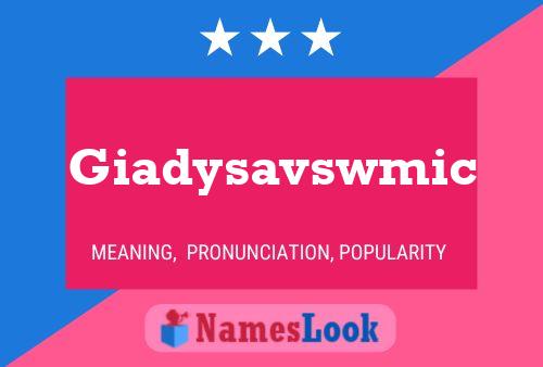 Giadysavswmic Name Poster