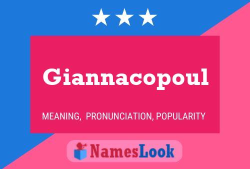 Giannacopoul Name Poster