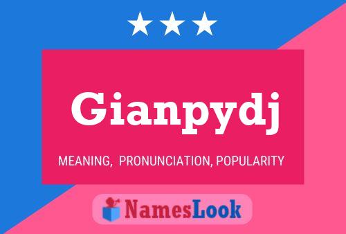 Gianpydj Name Poster