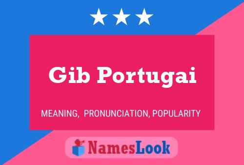 Gib Portugai Name Poster