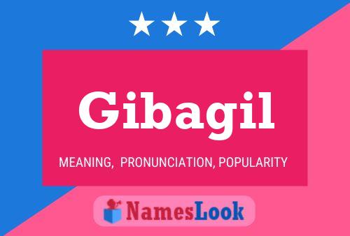 Gibagil Name Poster