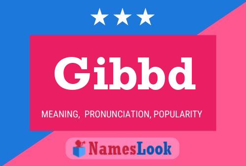 Gibbd Name Poster