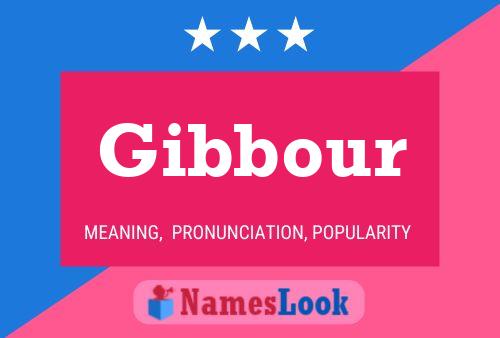 Gibbour Name Poster