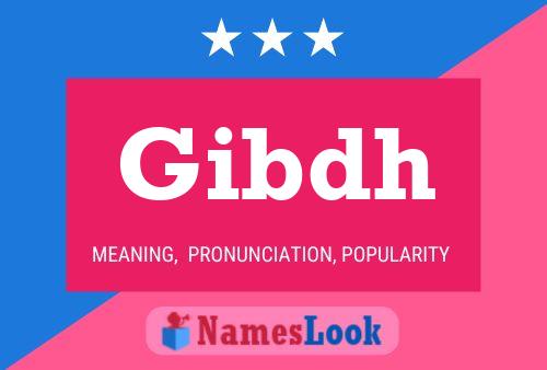 Gibdh Name Poster