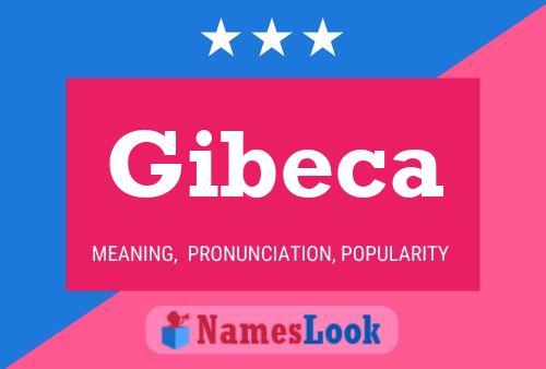 Gibeca Name Poster