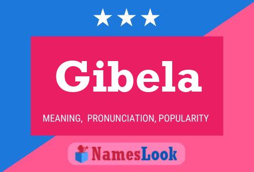 Gibela Name Poster