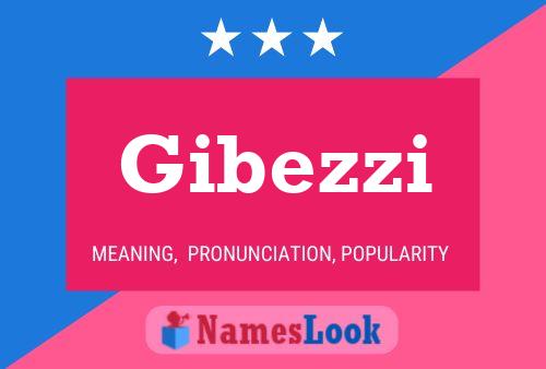 Gibezzi Name Poster