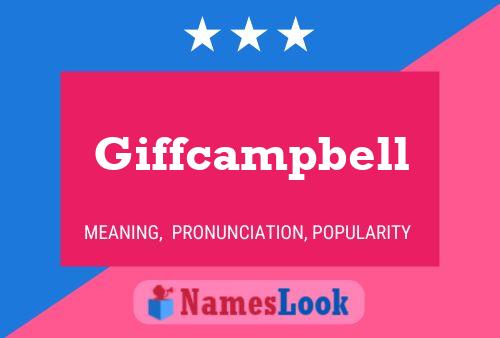 Giffcampbell Name Poster