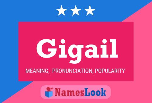 Gigail Name Poster