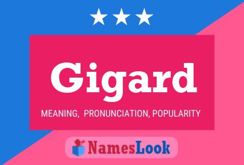 Gigard Name Poster