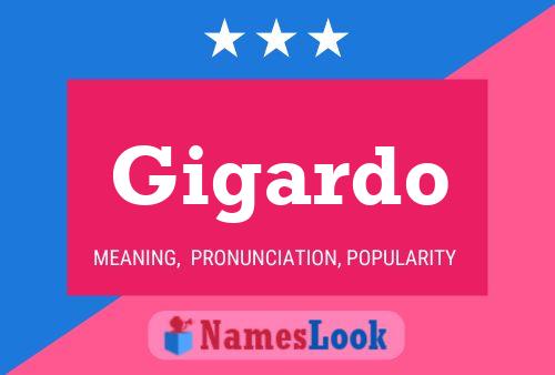 Gigardo Name Poster