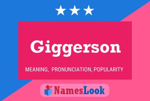 Giggerson Name Poster