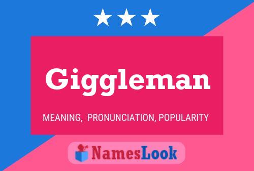 Giggleman Name Poster