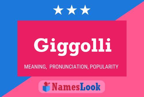 Giggolli Name Poster