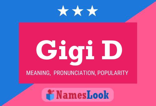 Gigi D Name Poster