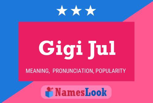 Gigi Jul Name Poster