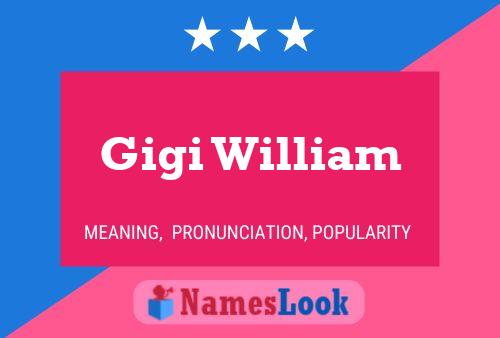 Gigi William Name Poster