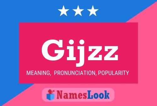 Gijzz Name Poster