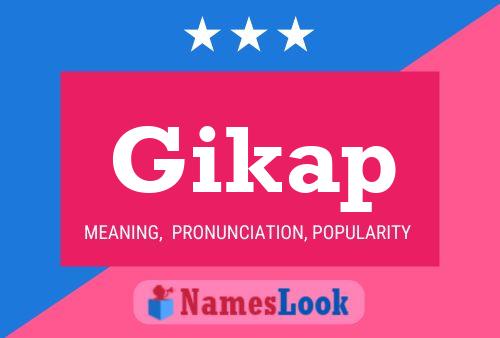 Gikap Name Poster